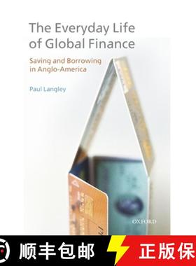 【3-4周达】The Everyday Life of Global Finance: Saving and Borrowing in Anglo-America [9780199236596]