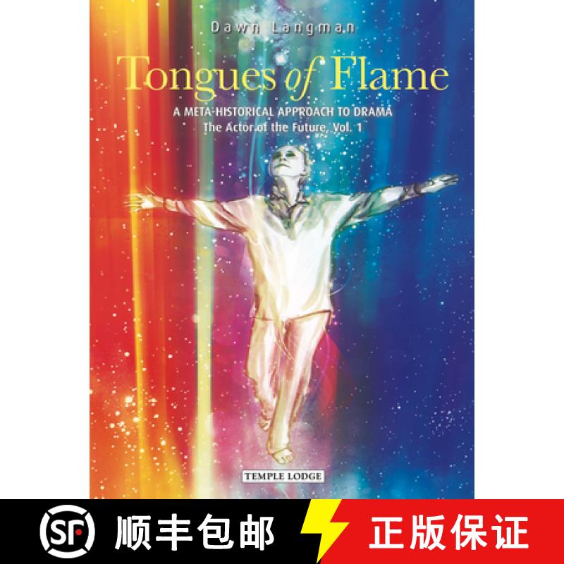 【2-3周达】Tongues of Flame: A Meta-Historical Approach to Drama - The Actor of the Future - Vol. 1 [9781912230303]