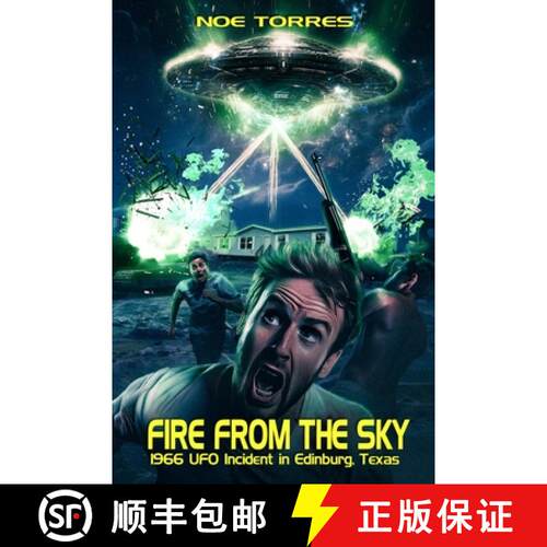 【3-4周达】Fire from the Sky: 1966 UFO Incident in Edinburg, Texas [9781734252316]