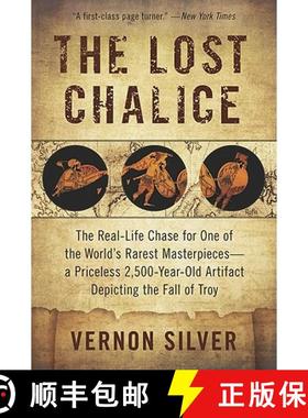【3-4周达】The Lost Chalice: The Real-Life Chase for One of the World's Rarest Masterpieces--A Pricel... [9780061558290]