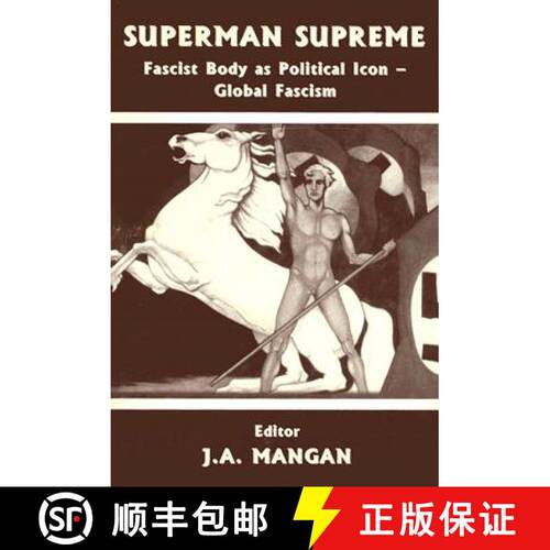 【3-4周达】精装 Superman Supreme: Fascist Body as Political Icon - Global Fascism [9780714649559]