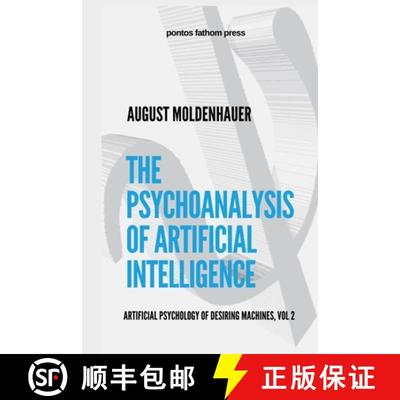 【3-4周达】The Psychoanalysis of Artificial Intelligence: The Artificial Psychology of Desiring Machi... [9781304200556]