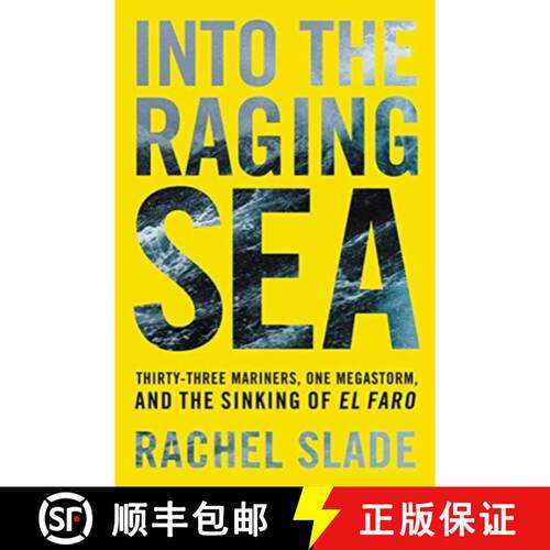 【3-4周达】Into the Raging Sea: Thirty-Three Mariners, One Megastorm, and the Sinking of El Faro [9780062870322]