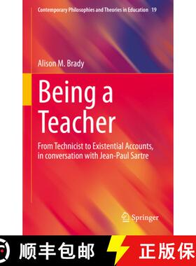 【3-4周达】Being a Teacher : From Technicist to Existential Accounts, in conversation with Jean-Paul ... [9789811973222]