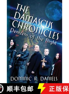 预订 The Damascus Chronicles: Denizens of the Night [9780692301920]