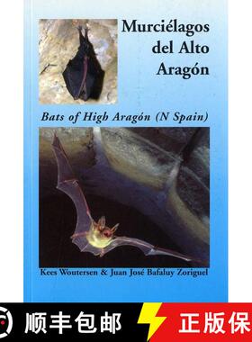 预订 Bats of High Aragón (N Spain) / Murciélagos del Alto Aragón [9788460723073]