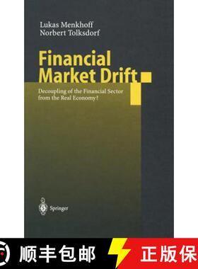 【3-4周达】Financial Market Drift : Decoupling of the Financial Sector from the Real Economy? [9783540411659]