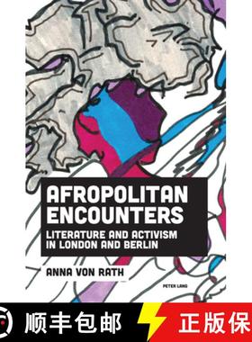 【3-4周达】Afropolitan Encounters : Literature and Activism in London and Berlin [9781800790063]