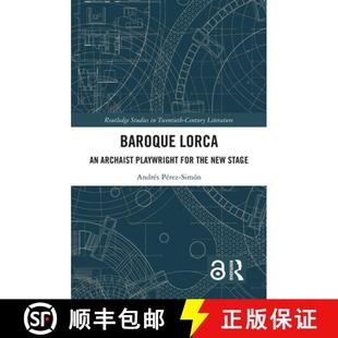 【3-4周达】Baroque Lorca: An Archaist Playwright for the New Stage [9781032048208]