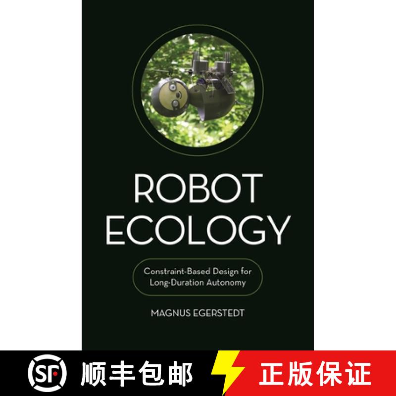 【3-4周达】Robot Ecology: Constraint-Based Design for Long-Duration Autonomy [9780691211688]