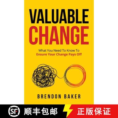 【3-4周达】Valuable Change: What You Need to Know to Ensure Your Change Pays Off [9780645122718]