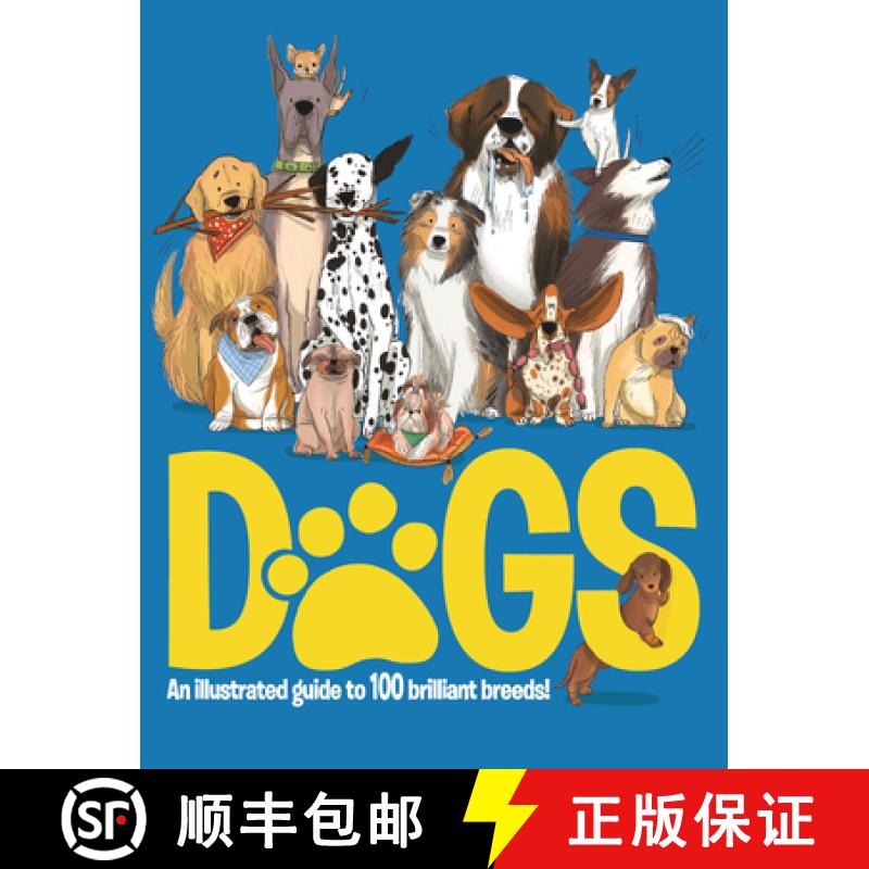 【2-3周达】Dogs: An Illustrated Guide to 100 Brilliant Breeds [9781915461148]
