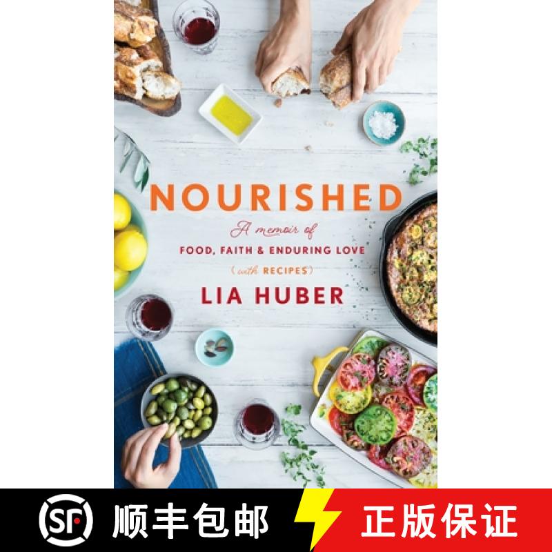 【3-4周达】Nourished: A Memoir of Food, Faith & Enduring Love (with Recipes) [9780451498816]