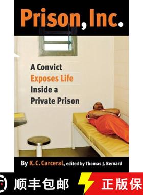 【3-4周达】Prison, Inc.: A Convict Exposes Life Inside a Private Prison [9780814799543]