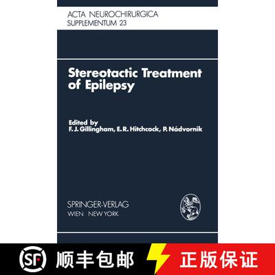 【3-4周达】Stereotactic Treatment of Epilepsy: Symposium under the Sponsorship of the European Societ... [9783709184462]