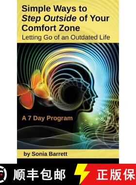 【3-4周达】Simple Ways to Step Outside Your Comfort Zone, 7 Day Program: Letting Go of an Outdated Life! [9780991345786]