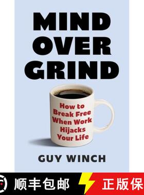 【3-4周达】Mind Over Grind: How to Break Free When Work Hijacks Your Life [9781035424146]