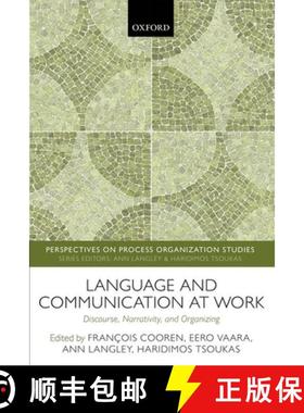 【3-4周达】Language and Communication at Work: Discourse, Narrativity, and Organizing [9780198703082]