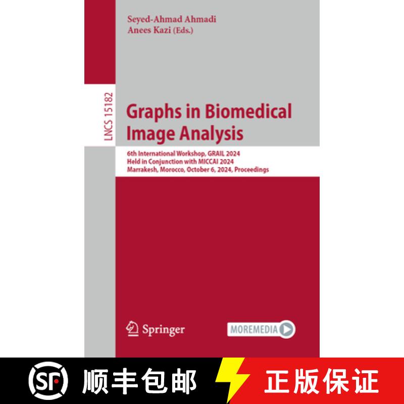 【3-4周达】Graphs in Biomedical Image Analysis: 6th International Workshop, GRAIL 2024, Held in Conju... [9783031832420]