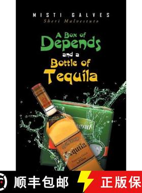 预订 A Box of Depends & A Bottle of Tequila [9781640287020]