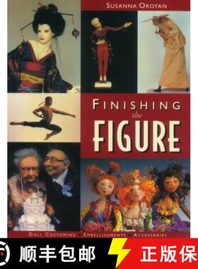 【3-4周达】Finishing the Figure: - Doll Costuming - Embellishments - Accessories [9781571201218]