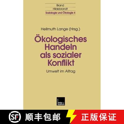 【3-4周达】Ökologisches Handeln als sozialer Konflikt : Umwelt im Alltag [9783810025616]