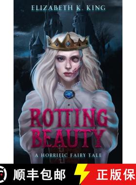 【3-4周达】Rotting Beauty: A Horrific Fairy Tale [9798988812111]