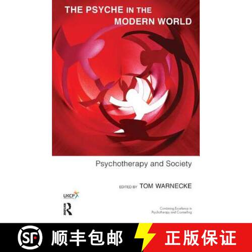 【3-4周达】The Psyche in the Modern World: Psychotherapy and Society [9781782200468]
