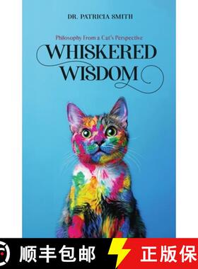 【3-4周达】Whiskered Wisdom: Philosophy From a Cat's Perspective [9798349282331]