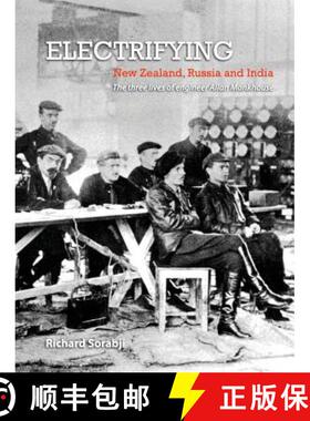 【3-4周达】Electrifying New Zealand, Russia and India: The three lives of engineer Allan Monkhouse [9781291696455]