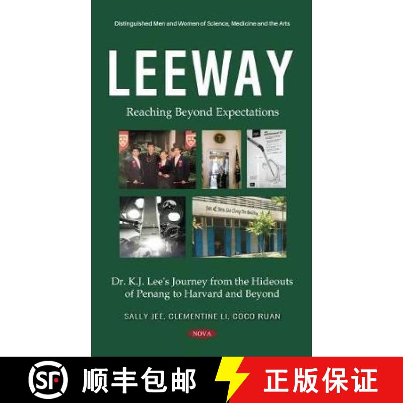 【3-4周达】Leeway: Reaching Beyond Expectations. Dr. K.J. Lee's Journey from the Hideouts of Penang t... [9781536178944]