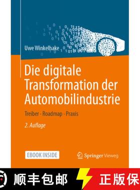 【3-4周达】Die Digitale Transformation Der Automobilindustrie: Treiber - Roadmap - PRAXIS [9783662621011]