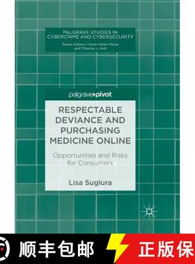 【3-4周达】Respectable Deviance and Purchasing Medicine Online : Opportunities and Risks for Consumers [9783319892788]