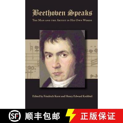 【3-4周达】Beethoven Speaks: The Man and the Artist in His Own Words [9781434103529]
