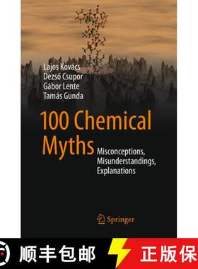 【3-4周达】100 Chemical Myths: Misconceptions, Misunderstandings, Explanations [9783319344225]