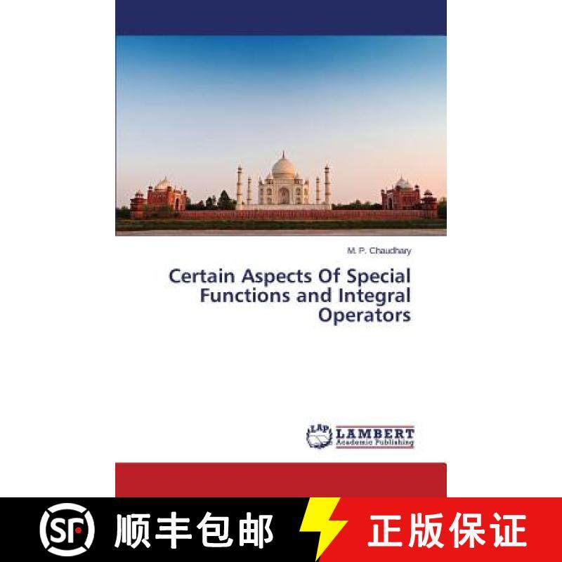 预订 Certain Aspects Of Special Functions and Integral Operators [9783659643996]