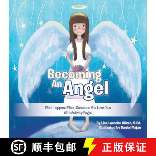 【3-4周达】Becoming an Angel: What Happens When Someone You Love Dies (With Activity Pages) [9781504378291]