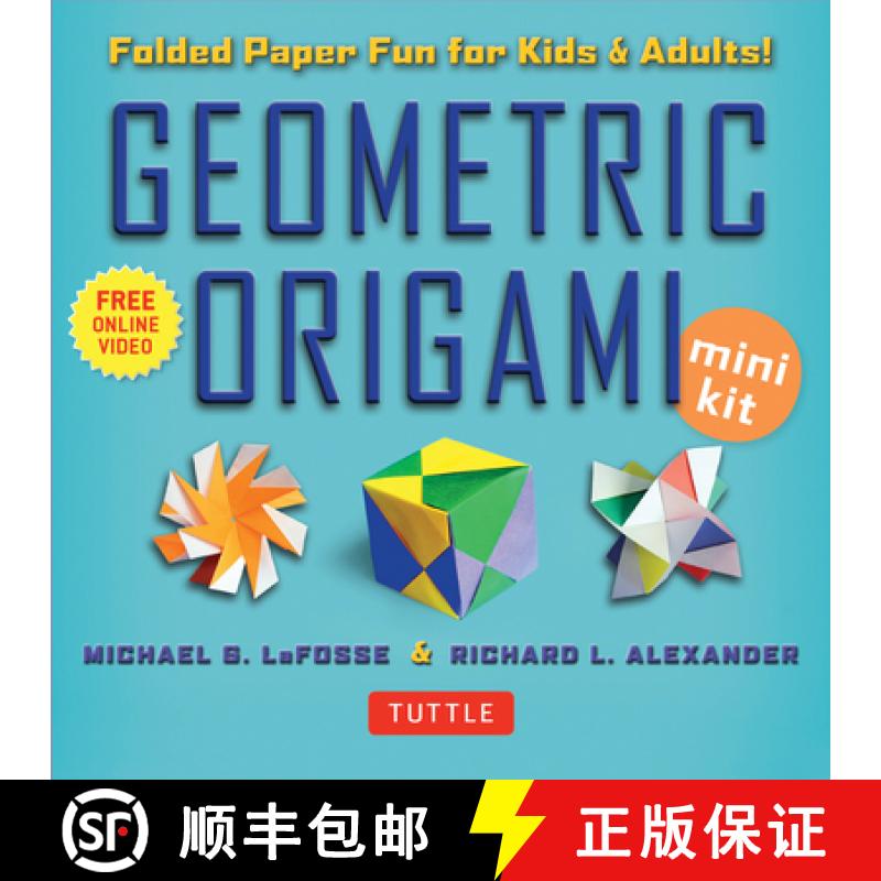 【3-4周达】Geometric Origami Mini Kit: Folded Paper Fun for Kids & Adults! This Kit Contains an Origa... [9784805312810]