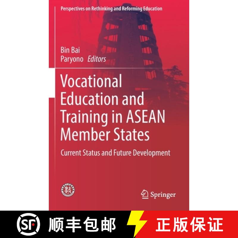 【3-4周达】Vocational Education and Training in ASEAN Member States : Current Status and Future Devel... [9789811366192]
