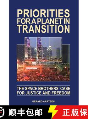 【3-4周达】Priorities for a Planet in Transition - The Space Brothers' Case for Justice and Freedom [9789081549547]