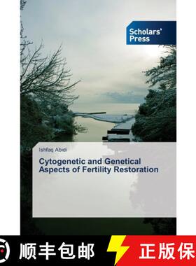 预订 Cytogenetic and Genetical Aspects of Fertility Restoration [9783639711011]