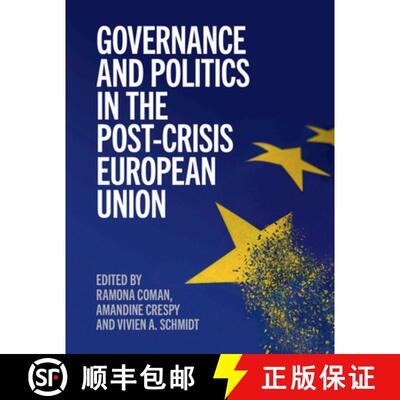 预订 精装 Governance and Politics in the Post-Crisis European Union [9781108482264]