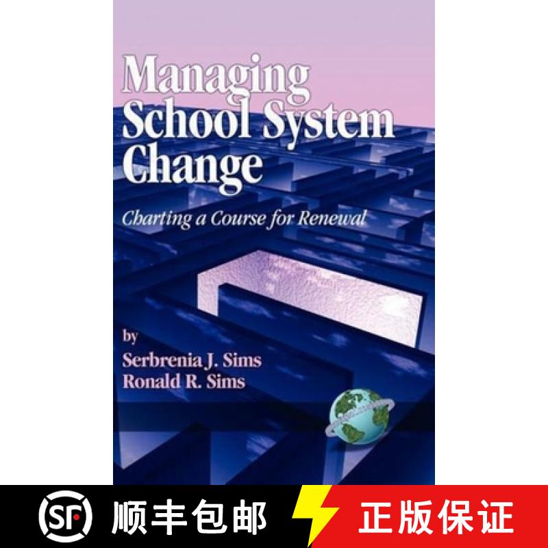 【4周达】Managing School System Change: Charting a Course for Renewal (Hc) [9781593110796]