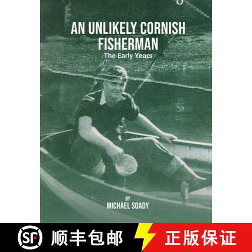 【3-4周达】An Unlikely Cornish Fisherman-The Early Years [9781914264481]