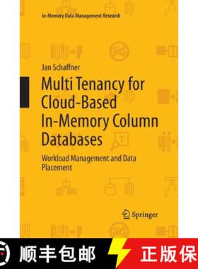 【3-4周达】Multi Tenancy for Cloud-Based In-Memory Column Databases : Workload Management and Data Pl... [9783319033440]