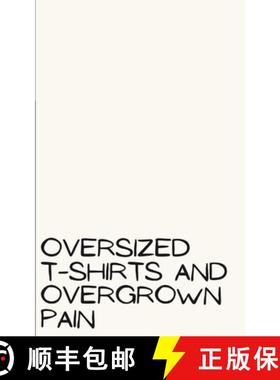预订 oversized t-shirts and overgrown pain [9789357449830]