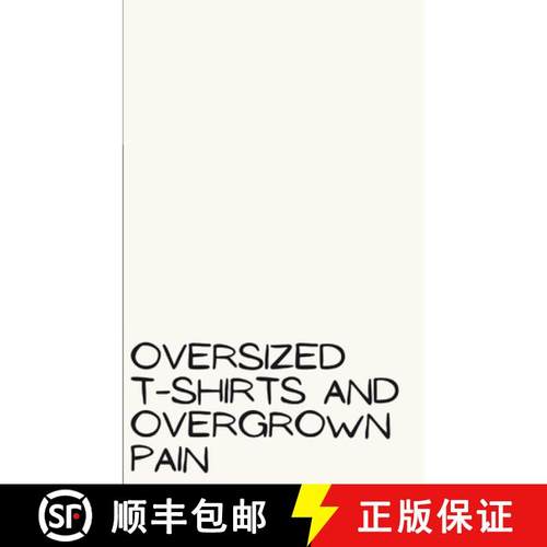 预订 oversized t-shirts and overgrown pain [9789357449830]