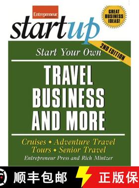 【3-4周达】Start Your Own Travel Business and More 2/E: Cruises, Adventure Travel, Tours, Senior Travel [9781599184333]