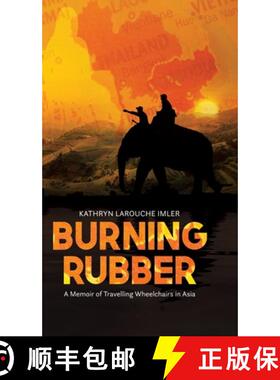 预订 Burning Rubber: A Memoir of Travelling Wheelchairs in Asia [9780228888048]