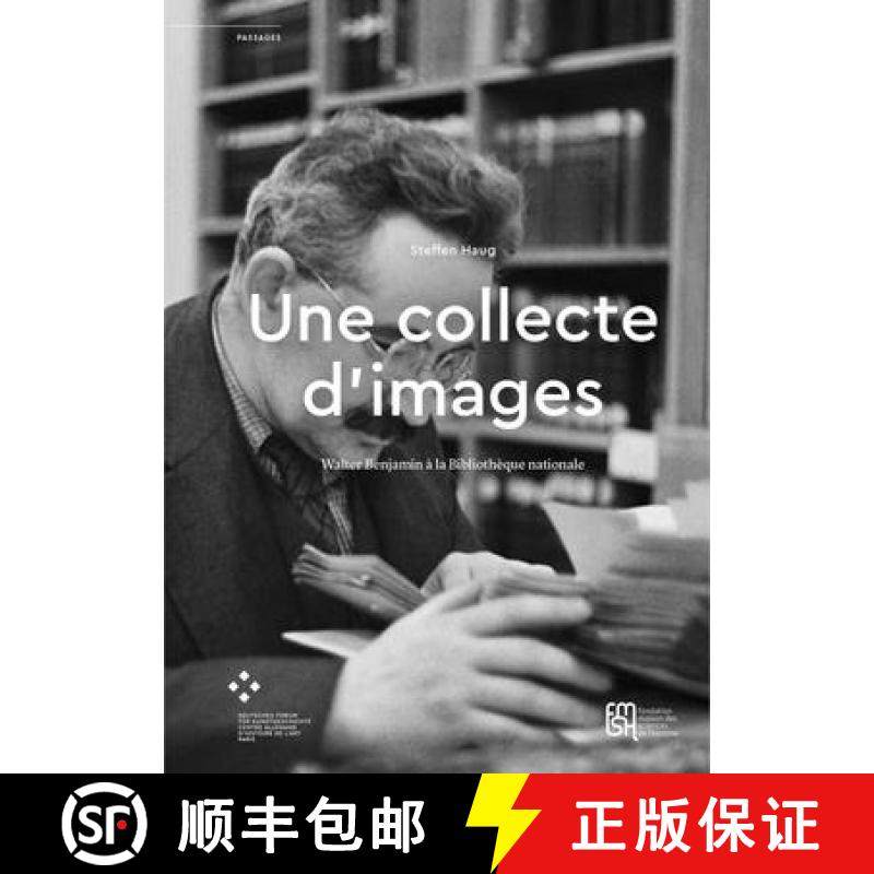 预订 Une Collecte d'Images: Walter Benjamin À La Bibliothèque Nationale [9782735128549]